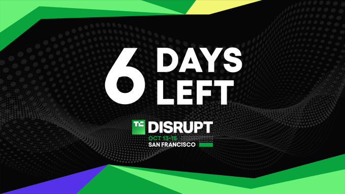 6 days remaining to secure the lowest rates for TechCrunch Disrupt 2026
